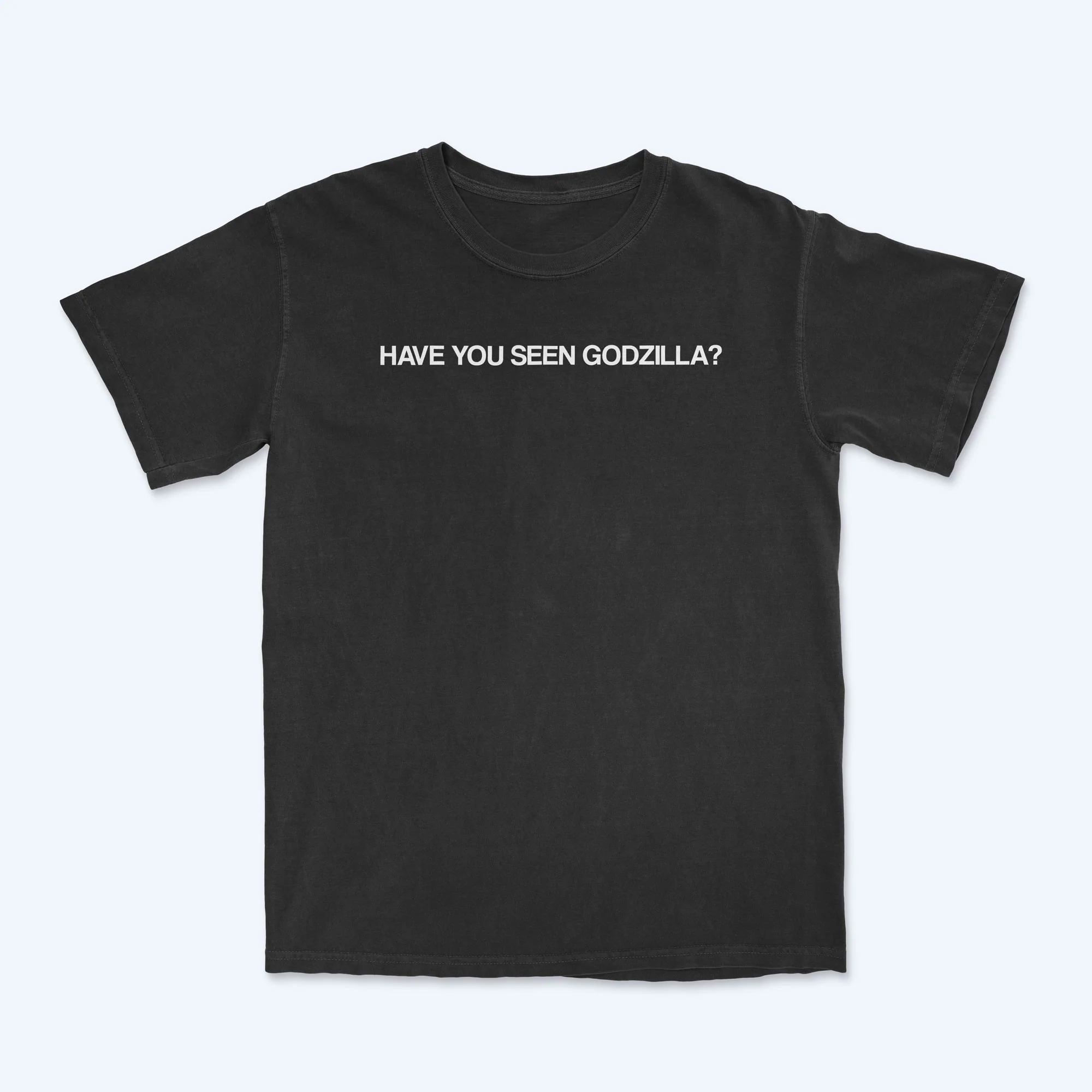 Have You Seen Godzilla Black T-Shirt